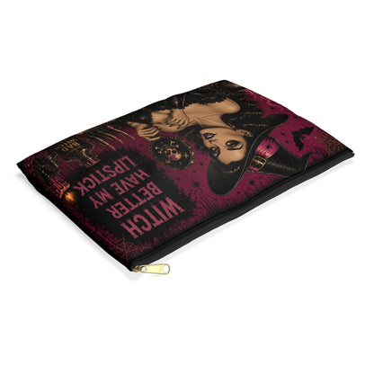 Witch Better Have My Lipstick Accessory Pouch