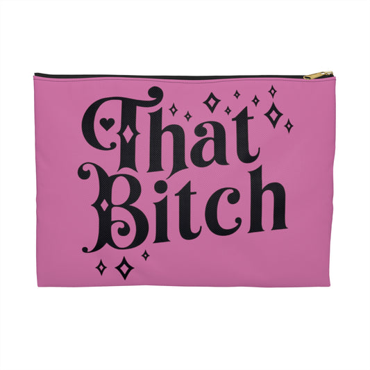 Cosmetics Accessory Pouch - That Bitch Makeup Bag